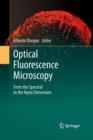 Optical Fluorescence Microscopy : From the Spectral to the Nano Dimension - Book