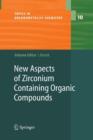 New Aspects of Zirconium Containing Organic Compounds - Book