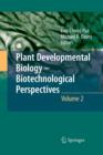 Plant Developmental Biology - Biotechnological Perspectives : Volume 2 - Book