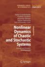 Nonlinear Dynamics of Chaotic and Stochastic Systems : Tutorial and Modern Developments - Book