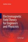 Electromagnetic Field Theory for Engineers and Physicists - Book