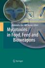 Mycotoxins in Food, Feed and Bioweapons - Book