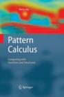 Pattern Calculus : Computing with Functions and Structures - Book