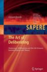 The Art of Deliberating : Democracy, Deliberation and the Life Sciences between History and Theory - Book