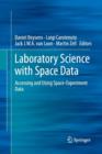 Laboratory Science with Space Data : Accessing and Using Space-Experiment Data - Book
