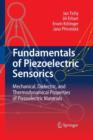 Fundamentals of Piezoelectric Sensorics : Mechanical, Dielectric, and Thermodynamical Properties of Piezoelectric Materials - Book