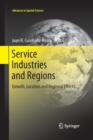 Service Industries and Regions : Growth, Location and Regional Effects - Book