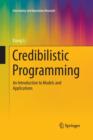 Credibilistic Programming : An Introduction to Models and Applications - Book