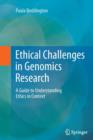 Ethical Challenges in Genomics Research : A Guide to Understanding Ethics in Context - Book