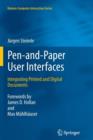 Pen-and-Paper User Interfaces : Integrating Printed and Digital Documents - Book