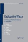 Radioactive Waste : Technical and Normative Aspects of its Disposal - Book