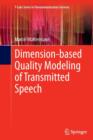 Dimension-based Quality Modeling of Transmitted Speech - Book