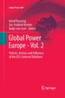 Global Power Europe - Vol. 2 : Policies, Actions and Influence of the EU's External Relations - Book