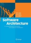 Software Architecture : A Comprehensive Framework and Guide for Practitioners - Book