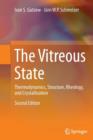 The Vitreous State : Thermodynamics, Structure, Rheology, and Crystallization - Book