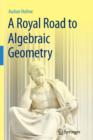 A Royal Road to Algebraic Geometry - Book