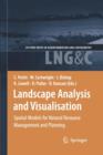 Landscape Analysis and Visualisation : Spatial Models for Natural Resource Management and Planning - Book