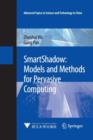 SmartShadow: Models and Methods for Pervasive Computing - Book
