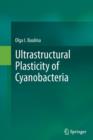 Ultrastructural Plasticity of Cyanobacteria - Book