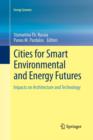 Cities for Smart Environmental and Energy Futures : Impacts on Architecture and Technology - Book