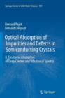 Optical Absorption of Impurities and Defects in Semiconducting Crystals : Electronic Absorption of Deep Centres and Vibrational Spectra - Book