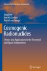 Cosmogenic Radionuclides : Theory and Applications in the Terrestrial and Space Environments - Book