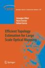 Efficient Topology Estimation for Large Scale Optical Mapping - Book