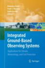 Integrated Ground-Based Observing Systems : Applications for Climate, Meteorology, and Civil Protection - Book