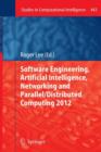 Software Engineering, Artificial Intelligence, Networking and Parallel/Distributed Computing 2012 - Book