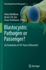 Blastocystis: Pathogen or Passenger? : An Evaluation of 101 Years of Research - Book