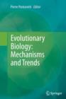 Evolutionary Biology: Mechanisms and Trends - Book