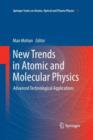New Trends in Atomic and Molecular Physics : Advanced Technological Applications - Book