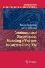 Continuous and Discontinuous Modelling of Fracture in Concrete Using FEM - Book
