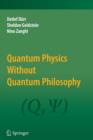 Quantum Physics Without Quantum Philosophy - Book