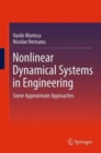 Nonlinear Dynamical Systems in Engineering : Some Approximate Approaches - Book