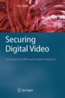 Securing Digital Video : Techniques for DRM and Content Protection - Book