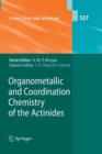 Organometallic and Coordination Chemistry of the Actinides - Book