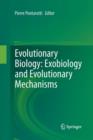 Evolutionary Biology: Exobiology and Evolutionary Mechanisms - Book
