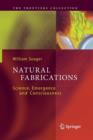 Natural Fabrications : Science, Emergence and Consciousness - Book
