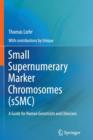 Small Supernumerary Marker Chromosomes (sSMC) : A Guide for Human Geneticists and Clinicians - Book