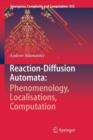 Reaction-Diffusion Automata: Phenomenology, Localisations, Computation - Book