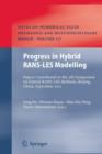 Progress in Hybrid RANS-LES Modelling : Papers Contributed to the 4th Symposium on Hybrid RANS-LES Methods, Beijing, China, September 2011 - Book
