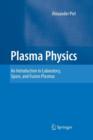Plasma Physics : An Introduction to Laboratory, Space, and Fusion Plasmas - Book