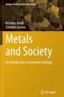 Metals and Society : An Introduction to Economic Geology - Book