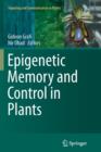 Epigenetic Memory and Control in Plants - Book