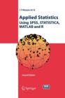 Applied Statistics Using SPSS, STATISTICA, MATLAB and R - Book