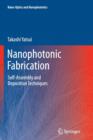Nanophotonic Fabrication : Self-Assembly and Deposition Techniques - Book