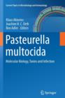 Pasteurella multocida : Molecular Biology, Toxins and Infection - Book