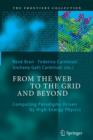 From the Web to the Grid and Beyond : Computing Paradigms Driven by High-Energy Physics - Book