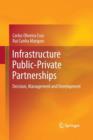 Infrastructure Public-Private Partnerships : Decision, Management and Development - Book